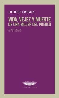 Libro VIDA VEJEZ Y MUERTE DE UNA MUJER DEL PUEBLO de ERIBON DIDIER en Colombia, ensayo