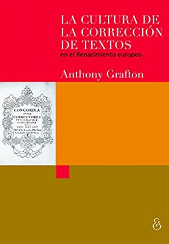 Libro LA CULTURA DE LA CORRECCION DE TEXTOS EN EL ... de GRAFTON ANTHONY en Colombia, ensayo