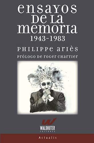Libro ENSAYOS DE LA MEMORIA de ARIES PHILIPHE en Colombia, historia