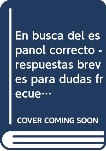 Libro EN BUSCA DEL ESPANOL CORRECTO de GARCIA NEGRONI MARIA MARTA en Colombia, lingüística