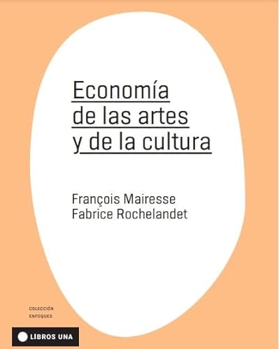 Libro Economia De Las Artes Y De La Cultura