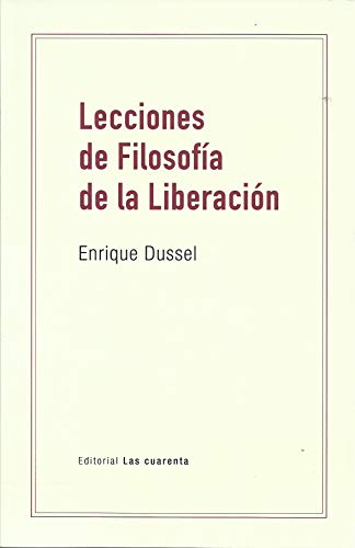 Libro Lecciones De Filosofia De La Liberacion