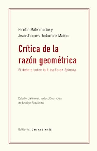 Libro CRITICA DE LA RAZON GEOMETRICA EL DEBATE SOBRE LA FILOSOFIA DE SPINOZA de MALEBRANCHE NICOLAS Y DORTUOS en Colombia, filosofia
