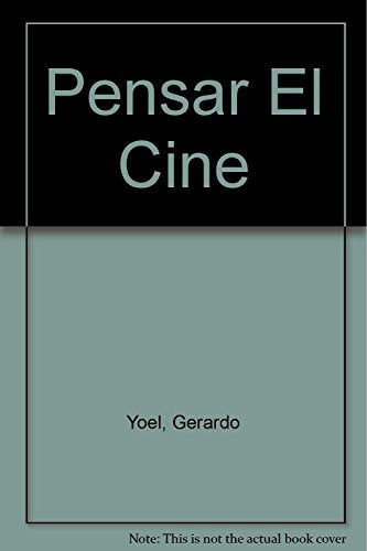 Libro PENSAR EN CINE 1 IMAGEN ETICA Y FILOSOFIA de YOEL GERARDO en Colombia, cine
