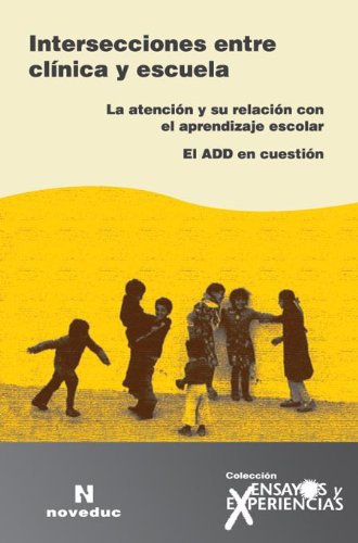 Libro Intersecciones Entre Clinica Y Escuela