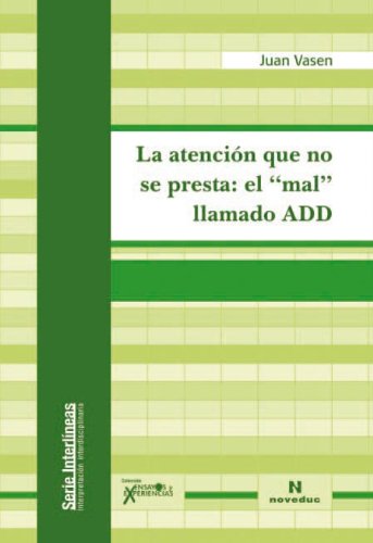 Libro La Atencion Que No Se Presta: El Mal Lla