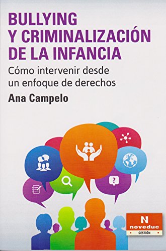 Libro BULLYING Y CRIMINALIZACION DE LA INFANCI de ANA CAMPELO en Colombia, pedagogia