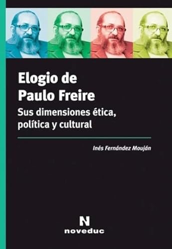 Libro Elogio De Paulo Freire, Sus Dimensiones