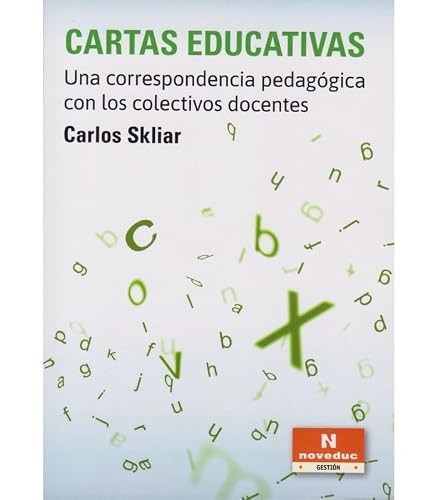 Libro CARTAS EDUCATIVAS UNA CORRESPONDENCIA PEDAGOGICA CON LOS COLECTIVOS DOCENTES de SKLIAR CARLOS en Colombia, pedagogia