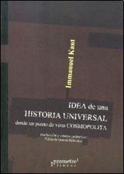 Libro IDEA DE UNA HISTORIA UNIVERSAL DESDE UN PUNTO DE VISTA COSMOPOLITA de IMMANUEL KANT en Colombia, historia universal