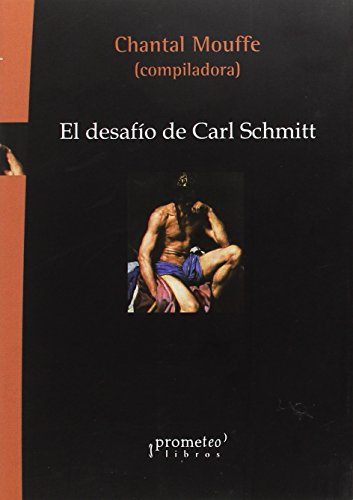 Libro EL DESAFIO DE CARL SMITH de MOUFFE CHANTAL (COMP) en Colombia, politica