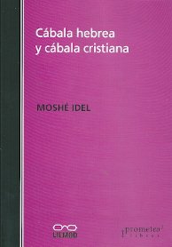 Libro CABALA HEBREA Y CABALA CRISTIANA de IDEL MOSHE en Colombia, teologia