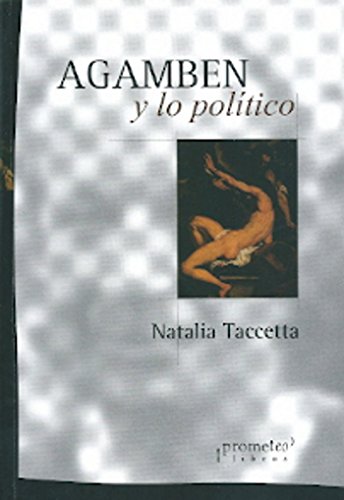 Libro Agamben Y Lo Politico