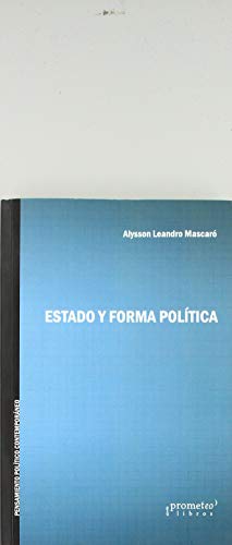 Libro ESTADO Y FORMA POLITICA de LEANDRO MASCARO ALYSSON en Colombia, politica