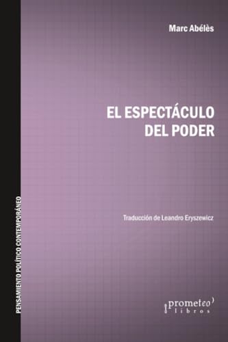 Libro EL ESPECTACULO DEL PODER de ABELES MARC en Colombia, politica