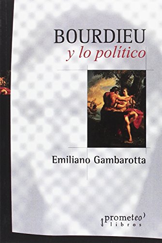 Libro Bourdieau Y Lo Politico