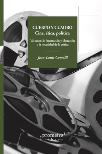 Libro Cuerpo Y Cuadro Cine, Etica, Politica V2