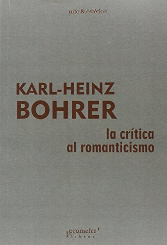 Libro La Critica Al Romanticismo