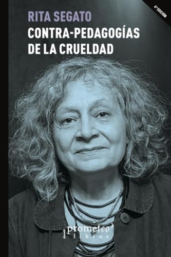 Libro Contrapedagogias De La Crueldad