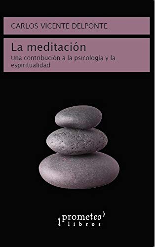 Libro LA MEDITACION UNA CONTRIBUCION A LA PSICOLOGIA Y LA ESPIRITUALIDAD de DEL PORTE CARLOS VICENTE en Colombia, psicologia