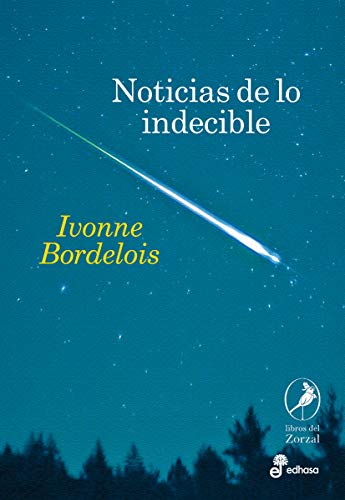 Libro NOTICIAS DE LO INDECIBLE de BORDELOIS IVONNE en Colombia, psicoanalisis