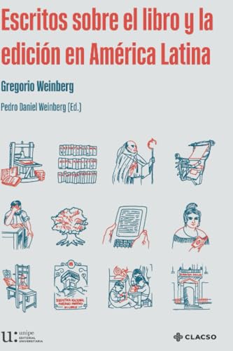 Libro ESCRITOS SOBRE EL LIBRO Y LA EDICION EN AMERICA LATINA de WEINBERG GREGORIO en Colombia, bibliotecologia