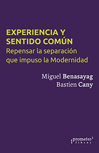 Libro Experiencia Y Sentido Comun Repensar La