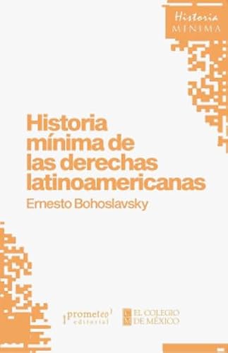 Libro HISTORIA MINIMADE LAS DERECHAS LATINOAMERICANAS de BOHOSLAVSKY ERNESTO en Colombia, historia