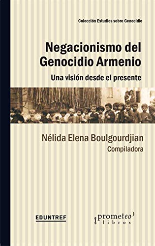 Libro Negacionismo Del Genocidio Armenio. Una