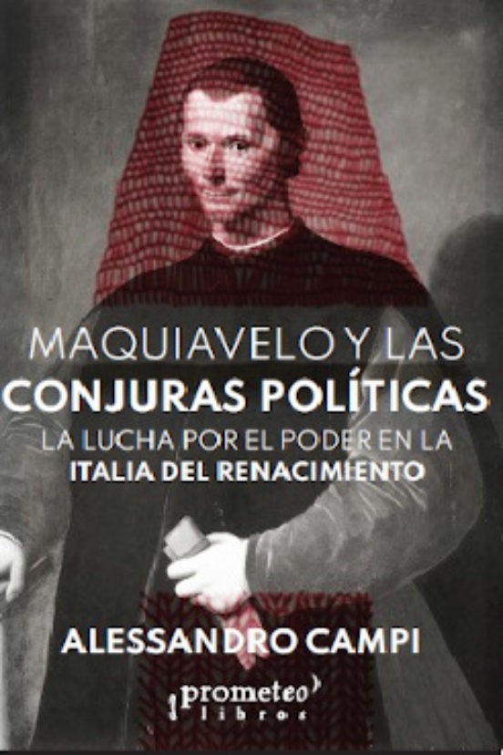 Libro Maquiavelo Y Las Conjuras Politicas La L