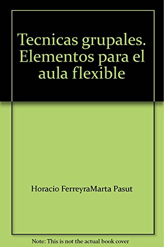 Libro Tecnicas Grupales Elementos Para El Aula