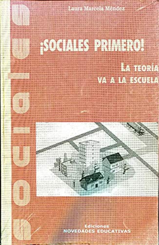 Libro Sociales Primero, La Teoria Va A La Es