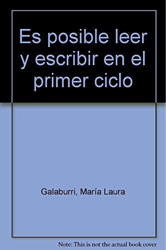Libro ES POSIBLE LEER Y ESCRIBIR EN EL PRIMER de GALABURRI MARIA LAURA en Colombia, pedagogia