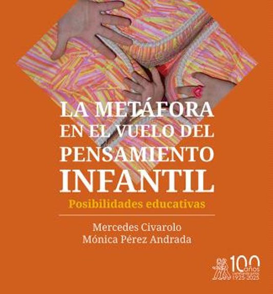 Libro LA METAFORA EN EL VUELO DEL PENSAMIENTO INFANTIL. POSIBILIDADES E DUCATIVAS de CIVAROLO MERCEDES en Colombia, pedagogia