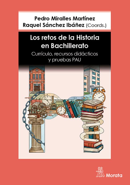 Libro LOS RETOS DE LA HISTORIA EN BACHILLERATO. CURRÍCULO, de MIRALLES MARTINEZ PEDRO en Colombia, educacion