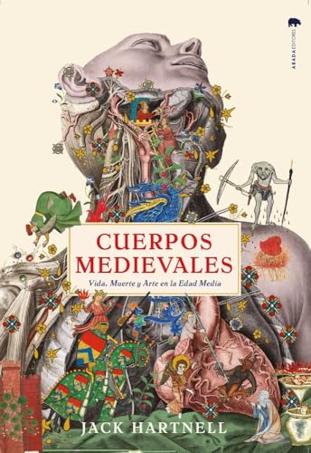 Libro CUERPOS MEDIEVALES VIDA MUERTE Y ARTE EN LA EDAD MEDIA de HARTNELL JACK en Colombia, arte