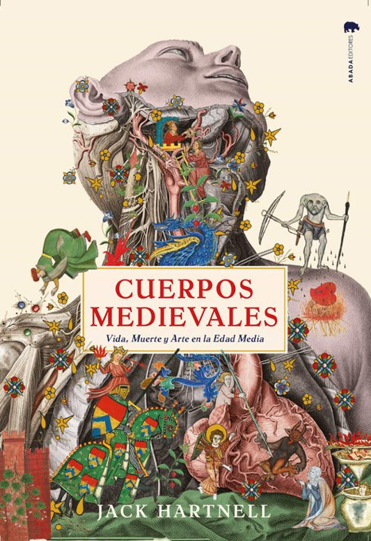 Libro Cuerpos Medievales Vida Muerte Y Arte En La Edad Media de Hartnell Jack - Abada