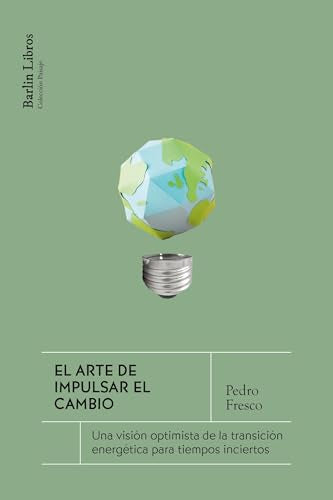 Libro EL ARTE DE IMPULSAR EL CAMBIO de FRESCO PEDRO en Colombia, ecologia