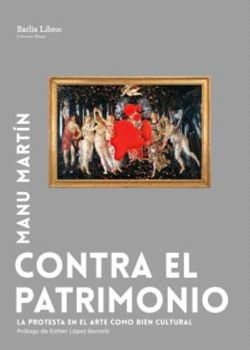 Libro CONTRA EL PATRIMONIO de MARTIN MANU en Colombia, arte