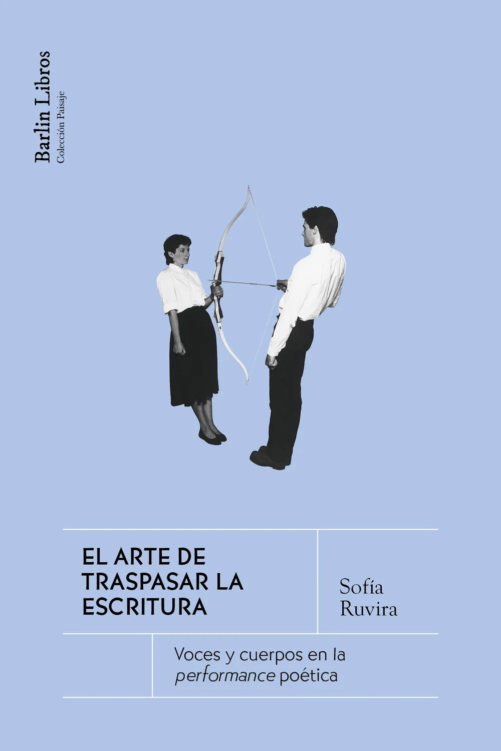 Libro EL ARTE DE TRASPASAR LA ESCRITURA de RUVIRA SOFIA en Colombia, ensayo