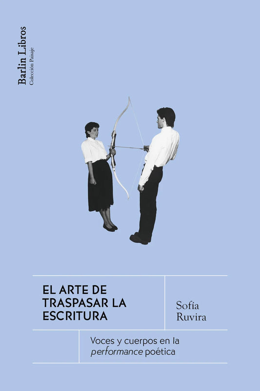 Libro EL ARTE DE TRASPASAR LA ESCRITURA de RUVIRA SOFIA en Colombia, ensayo