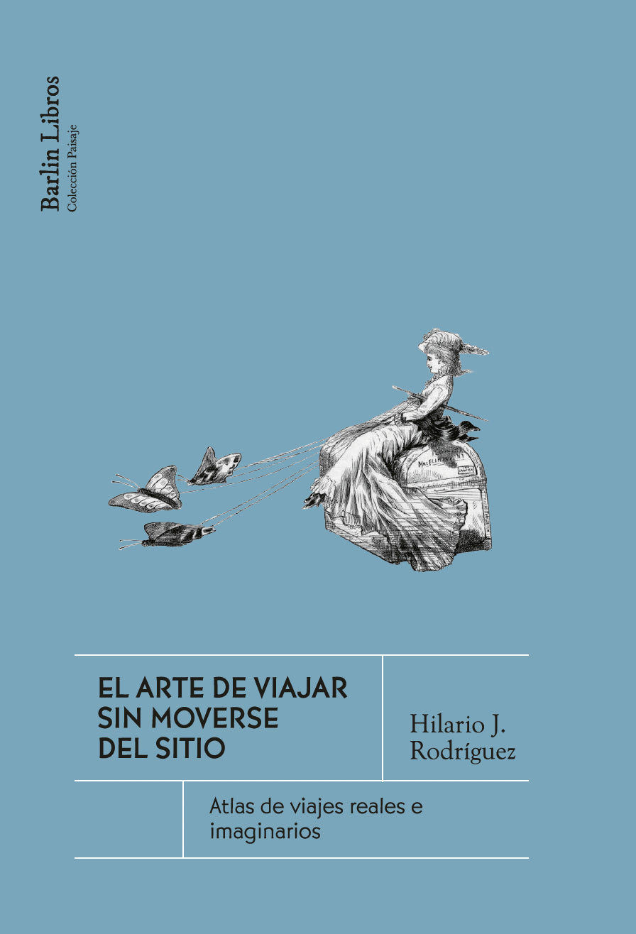 Libro EL ARTE DE VIAJAR SIN MOVERSE DEL SITIO de RODRIGUEZ HILARIO J. en Colombia, ensayo