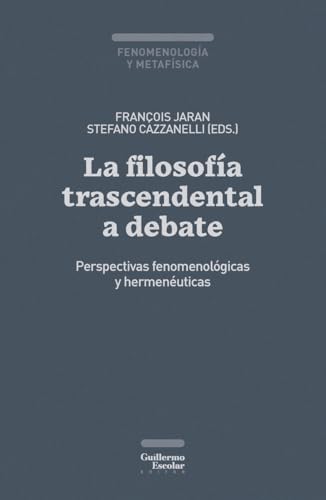 Libro FILOSOFIA TRASCENDENTAL A DEBATE, LA. PERSPECTIVA de JARAN FRANCOIS en Colombia, filosofia