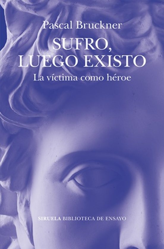 Libro SUFRO, LUEGO EXISTO de BRUCKNER PASCAL en Colombia, filosofia