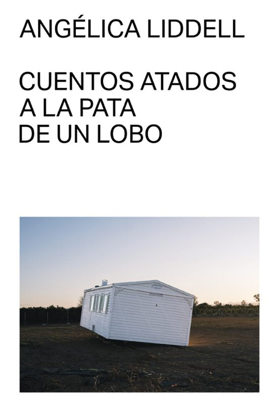Cuentos Atados A La Pata De Un Lobo - Liddell Angelica - Malas Tierras
