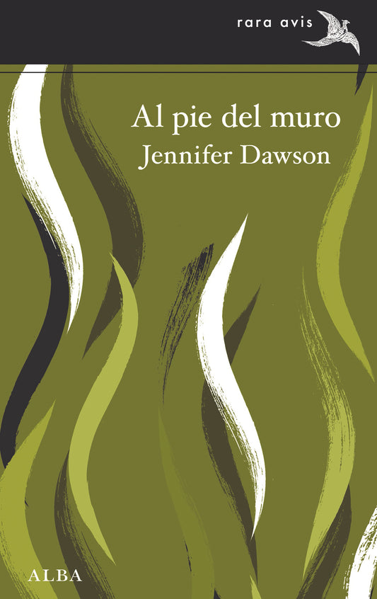 Libro AL PIE DEL MURO de DAWSON JENNIFER en Colombia, literatura