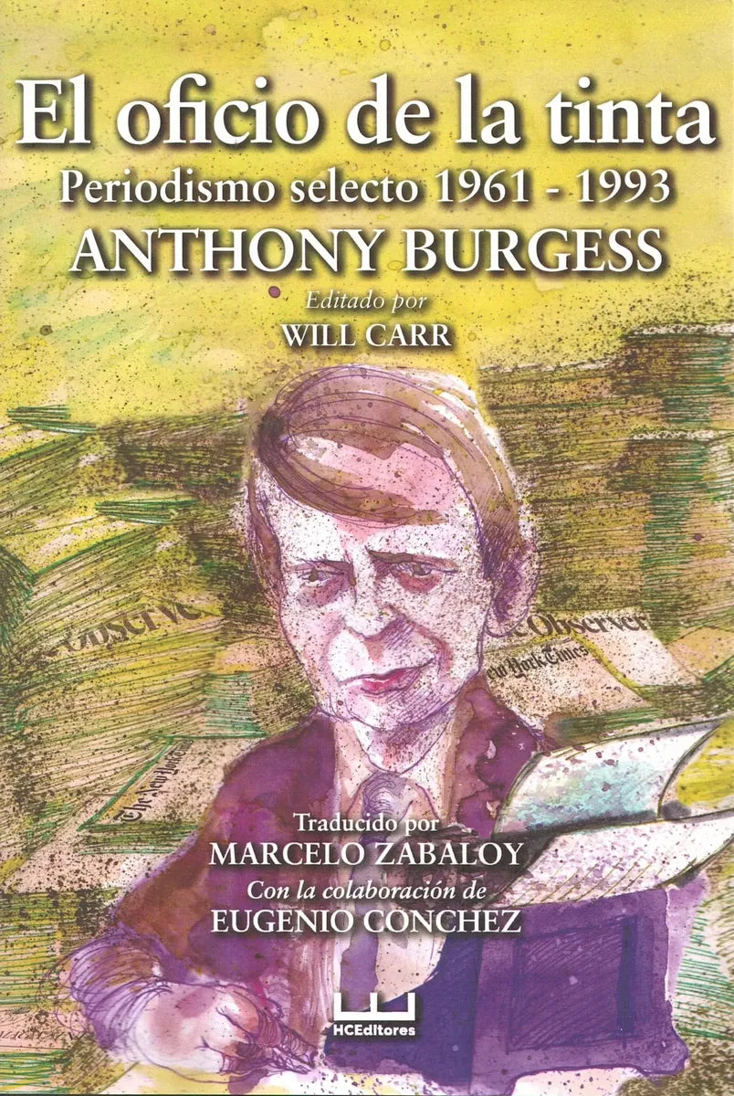 Libro EL OFICIO DE LA TINTA de BURGESS ANTHONY en Colombia, periodismo