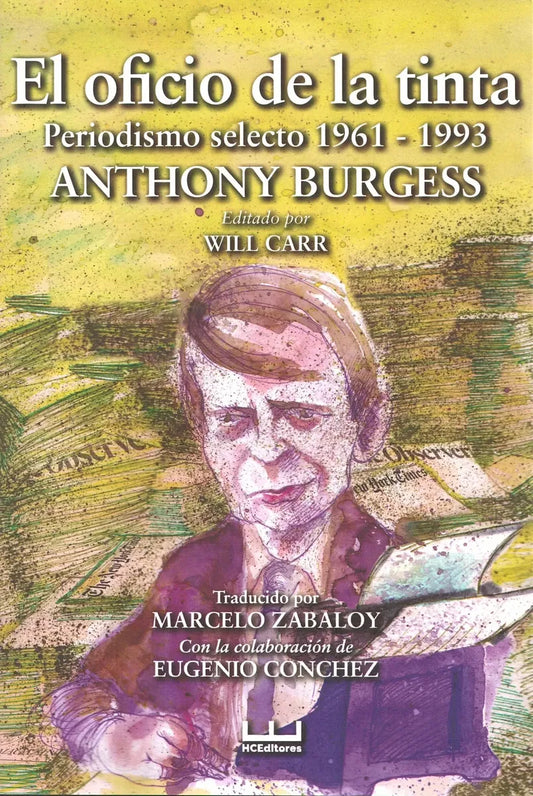 Libro EL OFICIO DE LA TINTA de BURGESS ANTHONY en Colombia, periodismo