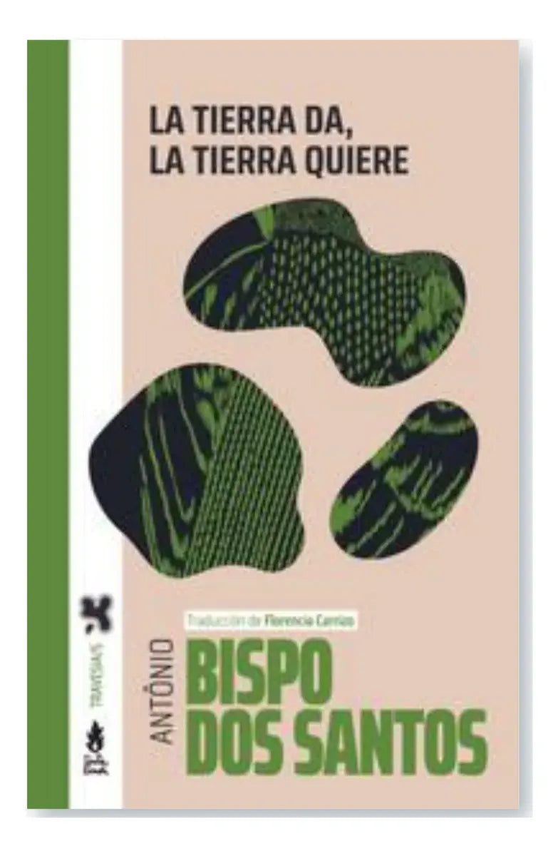 Libro LA TIERRA DE, LA TIERRA QUIERE de BISPO DOS SANTOS ANTONIO en Colombia, ecologia