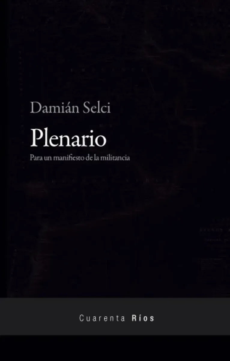 Plenario - Selci Demian - Las Cuarenta